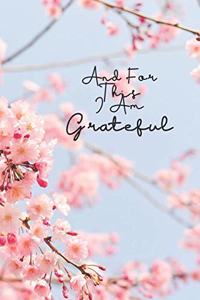 And For This I Am Grateful