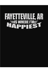 Fayetteville AR is Where I'm Happiest