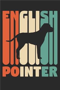 English Pointer Journal - Vintage English Pointer Notebook - Gift for English Pointer Lovers