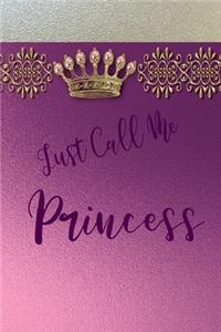 Just Call Me Princess