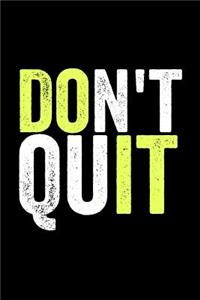 Don't Quit