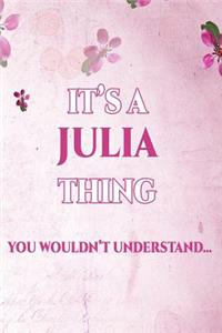 It's a Julia Thing You Wouldn't Understand