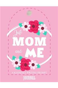 Just Mom and Me