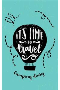 Camping Diary It's Time to Travel