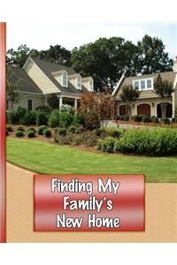 Finding My Family's New Home