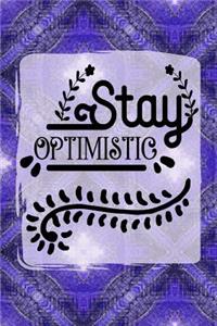 Stay Optimistic