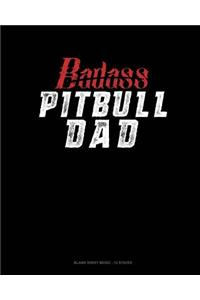 Badass Pitbull Dad