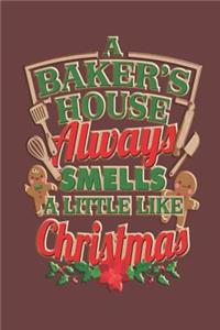 A Baker's House Always Smells A Little Like Christmas