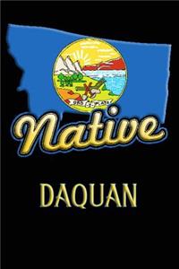 Montana Native Daquan
