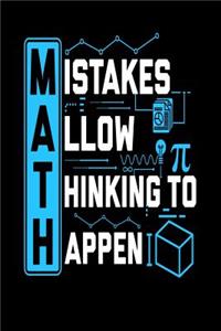 Mistakes Allow Thinking To Happen