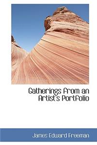 Gatherings from an Artist's Portfolio