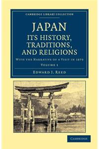 Japan: Its History, Traditions, and Religions