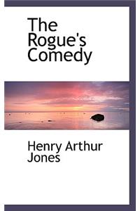 The Rogue's Comedy