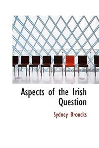 Aspects of the Irish Question