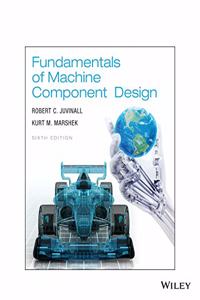 Fundamentals of Machine Component Design 6th Edition