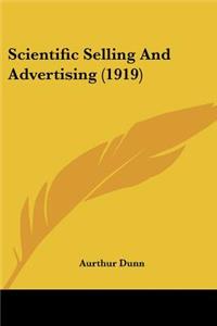 Scientific Selling And Advertising (1919)