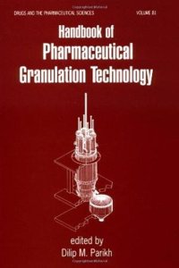 Handbook Of Pharmaceutical Granulation Technology