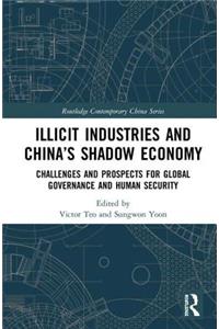 Illicit Industries and China’s Shadow Economy