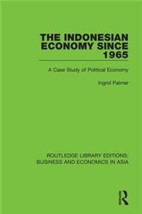 The Indonesian Economy Since 1965