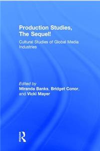 Production Studies, The Sequel!