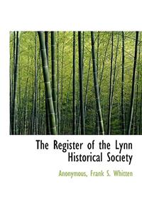 The Register of the Lynn Historical Society