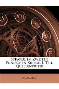 Syrakus Im Zweiten Punischen Kriege. I. Teil. Quellenkritik