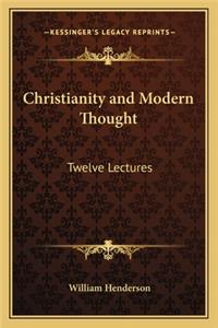 Christianity and Modern Thought