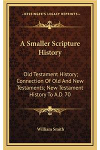 A Smaller Scripture History