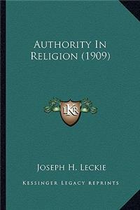 Authority In Religion (1909)