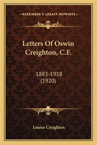 Letters Of Oswin Creighton, C.F.