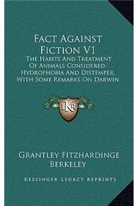 Fact Against Fiction V1