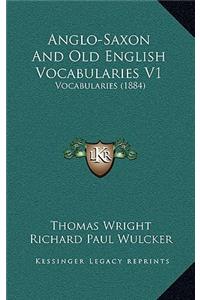 Anglo-Saxon and Old English Vocabularies V1