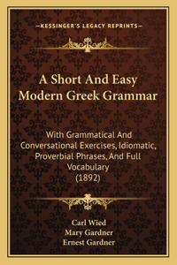 Short And Easy Modern Greek Grammar