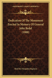Dedication Of The Monument Erected In Memory Of General John Bedel (1888)