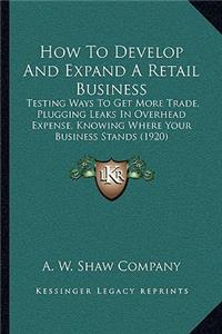 How To Develop And Expand A Retail Business