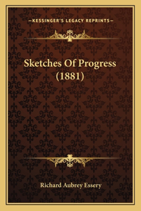 Sketches Of Progress (1881)