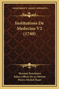 Institutions De Medecine V2 (1740)