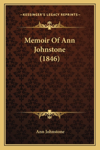 Memoir Of Ann Johnstone (1846)