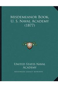 Misdemeanor Book, U. S. Naval Academy (1877)