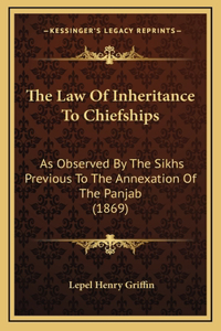 The Law Of Inheritance To Chiefships