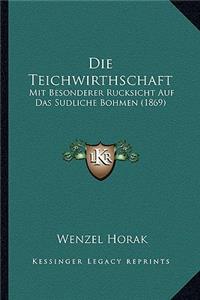 Die Teichwirthschaft