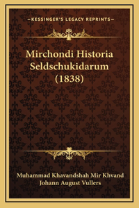 Mirchondi Historia Seldschukidarum (1838)