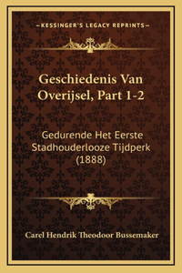 Geschiedenis Van Overijsel, Part 1-2