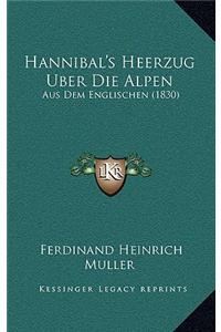 Hannibal's Heerzug Uber Die Alpen