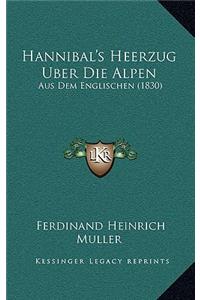 Hannibal's Heerzug Uber Die Alpen