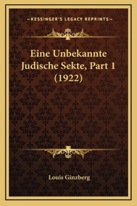 Eine Unbekannte Judische Sekte, Part 1 (1922)