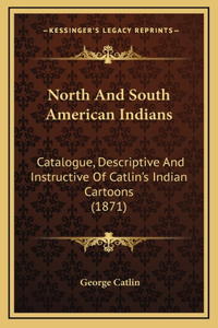 North And South American Indians