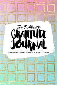 The 5 Minute Gratitude Journal