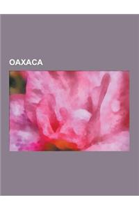 Oaxaca: Mexican Ceramics, Oaxaca, Oaxaca, Mixtecan Languages, Mexico Indigena, Indigenous People of Oaxaca, Demographics of Oa