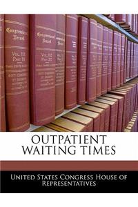 Outpatient Waiting Times